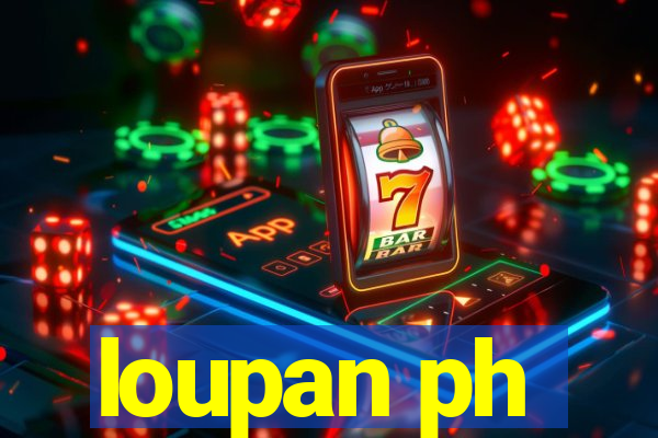 loupan ph